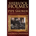 Sherlock Holmes as a Pipe Smoker - Hardcover