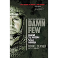 Damn Few: Making the Modern SEAL Warrior - Paperback