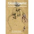 Snallygaster: the Lost Legend of Frederick County - Paperback