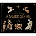 A Savior Is Born: Rocks Tell the Story of Christmas - Hardcover