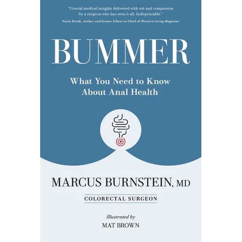 Bummer: What You Need to Know About Anal Health - Paperback