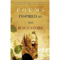 Poems Inspired by the Jesus Story - Paperback