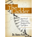 The Ladder: Spiritual Journeys Beyond the Narrative - Paperback
