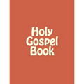 Holy Gospel Book: Sunday & Feastday Gospel Readings - Paperback
