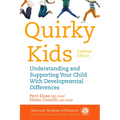 Quirky Kids: Understanding and Supporting Your Child with Developmental Differences - Paperback
