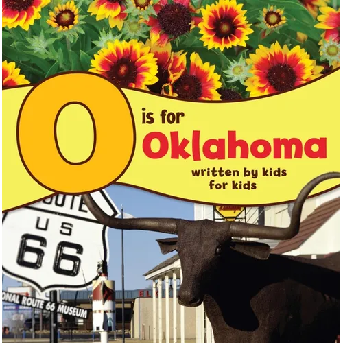 O Is for Oklahoma: Written by Kids for Kids - Paperback