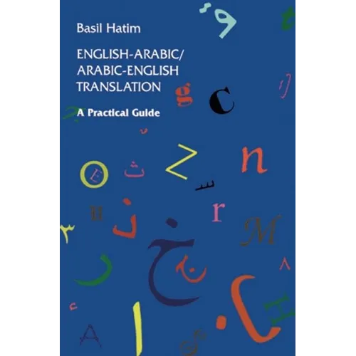 English-Arabic/Arabic-English Translation: A Practical Guide - Paperback