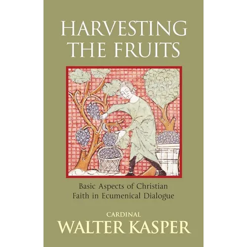 Harvesting the Fruits - Paperback