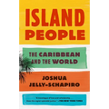 Island People: The Caribbean and the World - Paperback