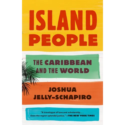 Island People: The Caribbean and the World - Paperback