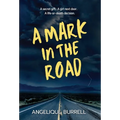 A Mark in the Road - Hardcover