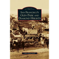 San Francisco's Glen Park and Diamond Heights - Hardcover
