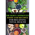 Dr SEBI's Approved Food and Recipes for Regaining Total Health - Paperback
