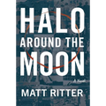 Halo Around The Moon - Hardcover