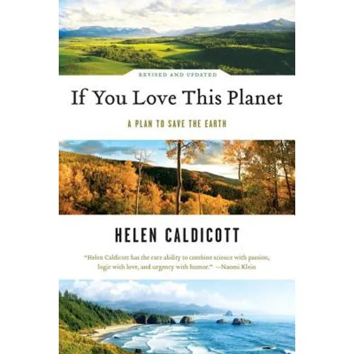 If You Love This Planet: A Plan to Heal the Earth (Revised, Updated) - Paperback