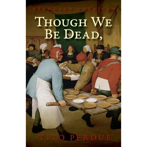Though We Be Dead, Yet Our Day Will Come - Paperback