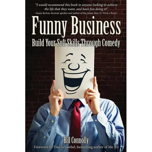 Funny Business: Build Your Soft Skills Through Comedy - Paperback