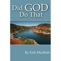 Did God Do That?: Looking back on how God works in our lives - Paperback