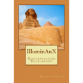 Illuminanx: Rosicrucianism Reawakened - Paperback