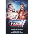 Dynamite and Davey: The Explosive Lives of the British Bulldogs - Hardcover