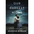 Our Darkest Night: A Novel of Italy and the Second World War - Paperback