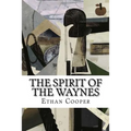 The Spirit of the Waynes - Paperback