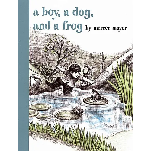 A Boy, a Dog, and a Frog - Hardcover