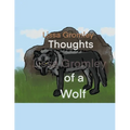 Thoughts of a Wolf - Paperback
