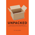Unpacked: A psychiatrist explores and unpacks our collective experience of the COVID-19 pandemic - Paperback