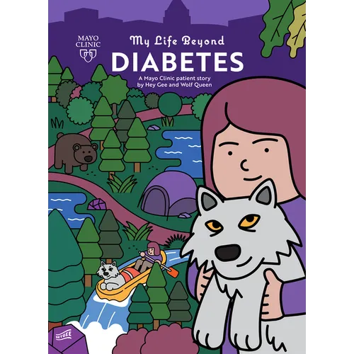 My Life Beyond Diabetes: A Mayo Clinic Patient Story - Paperback