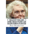 Granny Killer: The True Story of Dorothea Puente - Paperback
