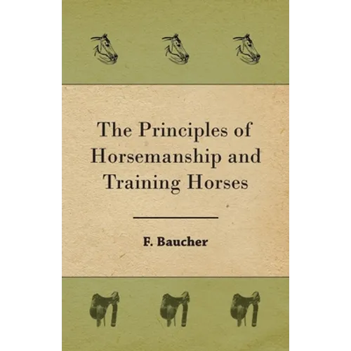 The Principles of Horsemanship and Training Horses - Paperback