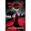 Relatos de Akeldama - Paperback