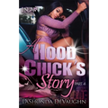 A Hood Chick's Story 4 - Paperback