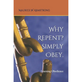 Why Repent? Simply Obey.: Learning Obedience - Paperback