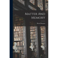 Matter And Memory - Paperback