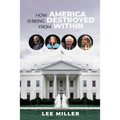How America is Being Destroyed from Within - Paperback