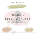Meaning in the Retail Madness: How to be an Essential Retailer - Paperback