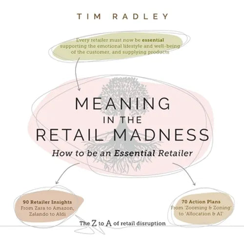 Meaning in the Retail Madness: How to be an Essential Retailer - Paperback