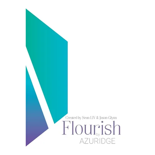 Flourish by AZURIDGE: To Flourish is to LIV in full colour - Paperback