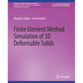 Finite Element Method Simulation of 3D Deformable Solids - Paperback