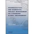 Pharmaceutical and Biomedical Project Management in a Changing Global Environment - Hardcover