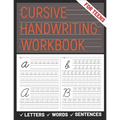 Cursive Handwriting Workbook for Teens: A cursive handwriting practice workbook for young adults, learning how to write letters words sentences in cur - Paperback