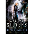 Unchained: Feathers and Fire Book 1 - Paperback