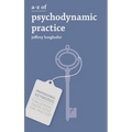 A-Z of Psychodynamic Practice - Paperback