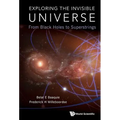 Exploring the Invisible Universe - Paperback