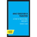 Adult Education in Transition: A Study of Institutional Insecurity - Paperback