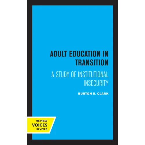 Adult Education in Transition: A Study of Institutional Insecurity - Paperback