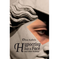 Hypocrisy Has a Face and Other Writings - Paperback
