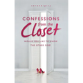 Confessions from the Closet: Would You Like to Know the Other Side? - Paperback